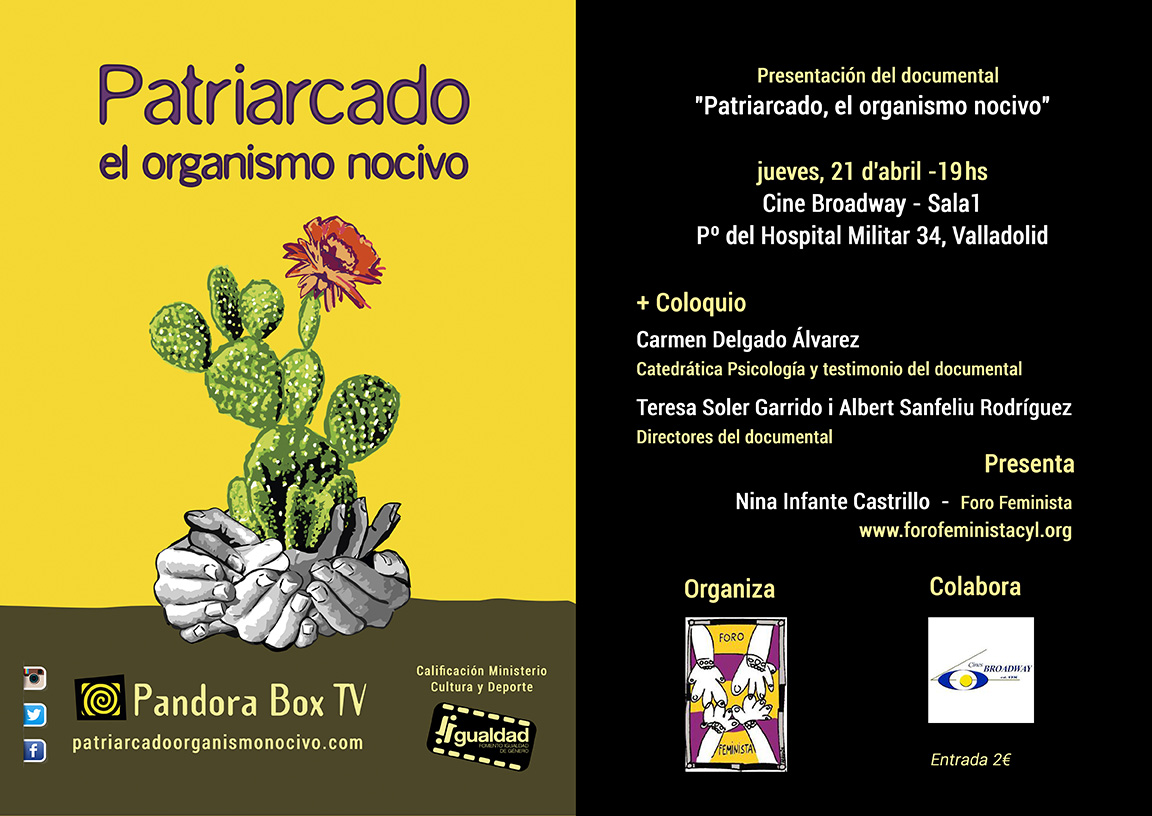 DOCUMENTAL EN CINE BROADWOY. PATRIARCADO EL ORGANISMO NOCIVO