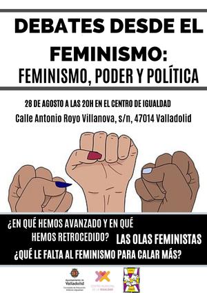 DEBATES DESDE EL FEMINISMO: FEMINISMO, PODER Y POLÍTICA