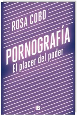 PRESENTACION DEL LIBRO PORNOGRAFÍA EL PLACER DEL PODER
