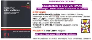 PRESENTACION LIBRO "ESCUCHAR A LAS VICTIMAS" "¡victimología, derecho victimal y Atención a las víctimas!" 20 DE ENERO 2016. Facultad de Derecho a las 19h. 