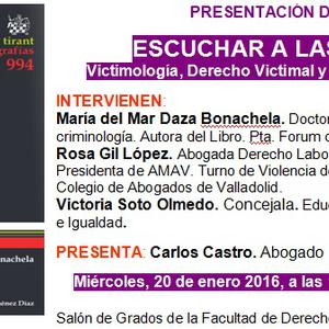 ESCUCHAR A LAS VICTIMAS. "¡victimología, derecho victimal y Atención a las víctimas!" 